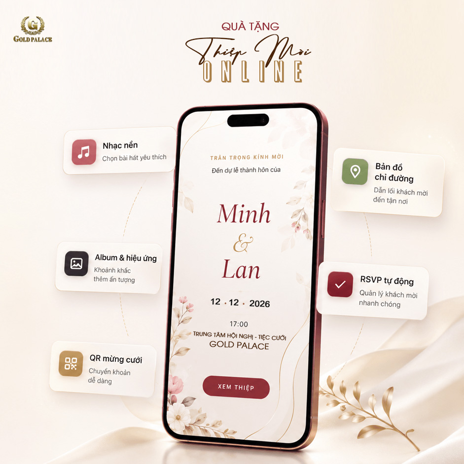 THIỆP MỜI ONLINE - QUÀ TẶNG ĐẶC QUYỀN TỪ GOLD PALACE