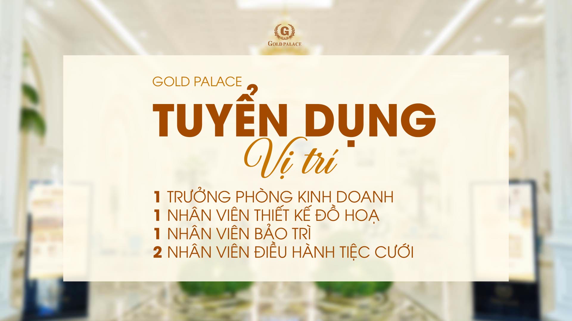 [GOLD PALACE] – CHÀO ĐÓN NHÂN TÀI ĐỒNG HÀNH