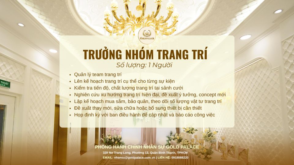 Gold Palace tuyển dụng trưởng nhóm trang trí